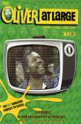 Oliver at Large - Vol. 3
