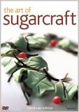 The Art of Sugarcraft - Christmas Edition