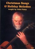John Fahey - Christmas Songs And Holiday Melodies