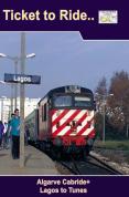 Ticket To Ride - Train Cab Ride In The Algarve 1