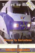 Ticket To Ride - Talgo Cab Ride - Girona To Barcelona