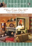 You Can Do It - Home Decorating: Seven Layers Of Design And Colour Courage