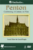 Fenton - Celebrating a Century on Film