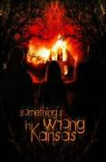 Something's Wrong in Kansas