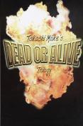 Dead Or Alive Trilogy Box Set