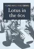 Lotus In The 60's - Ford Archive Gems