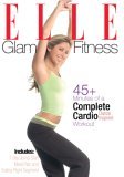 Elle: Glam Fitness Complete Cardio Workout [2006]