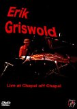 Erik Griswold - Live at the Chapel Off Chapel