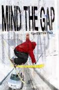 Mind The Gap [2006]