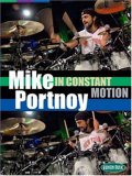 Mike Portnoy In Constant Motion - Drumming