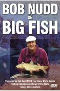 Bob Nudd On Big Fish