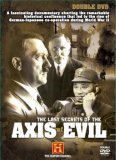 Last Secrets of the Axis of Evil