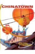 Globe Trekker - Chinatown And Chinese New Year Special
