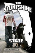 The Stuntshine State