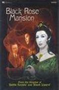 Black Rose Mansion [2007]