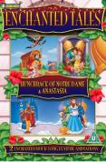 Enchanted Tales - Anastasia/Hunchback Of Notre Dame