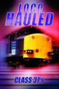 Loco Hauled: Vol. 1 [2007]