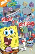 Spongebob -  Whale of a Birthday [2006]