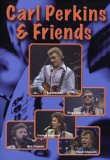 Carl Perkins And Friends [1985]