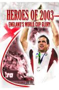 Heroes of 2003 - England's World Cup Glory [DVD + Book]