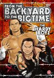 The Hardy Boyz - From The Backyard To The Bigtime