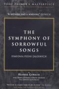 Henryk Gorecki - Symphony of Sorrowful Songs