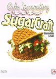 Cake Decorating - Sugarcraft Intermediate Level