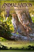Animal Nation - The Leopard's Tail