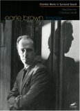 Earle Brown: Chamber Works