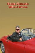Robbie Coltrane's B Road Britain