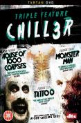 Chiller Tripple - House Of 1000 Corpses/Monster Man/Tattoo [2003]