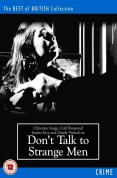 Don't Talk To Strange Men