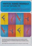 Vertical Dance Workout Vol.2 - From Intermediate To Advanced