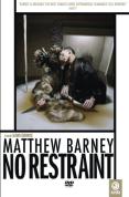 Matthew Barney - No Restraint