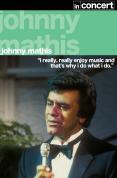 Johnny Mathis In Concert [2007]