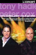 Tony Hadley and Peter Cox - Go West Live In Concert [2007]