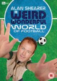 Alan Shearer - The Weird And Wonderful World Of Football