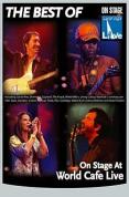 Best Of On Stage At  World Cafe - Live