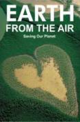 Earth From Above - Saving Our Planet