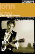 John Kay And Friends - In Concert