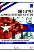 Che Guevara As You Have Never Seem Him Before