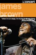 James Brown In Concert [2007]