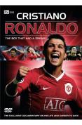 Cristiano Ronaldo - The Boy Who Had A Dream
