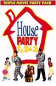House Party 1-3