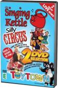 The Singing Kettle - Toytown & Silly Circus Double DVD