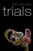 World Indoor Trials Review 2007