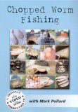 Chopped Worm Fishing
