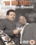 Big Man Issues - Roger D & Rudi Lickwood