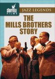 Jazz Legends-the Mills Brothers Story [1986]