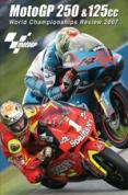 Motogp 125/250 Review 2007